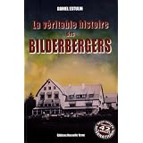 V�ritable Histoire des BILDERBERGERS (LA)par ESTULIN Daniel