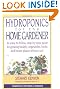 Hydroponics for Home Gardener: Completely Revised and Updated (Gardening S.)