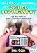 Teaching and Learning With Digital Photography: Tips and Tools for Early Childhood Classrooms by Linda Good