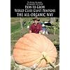 How-to-Grow World Class Giant Pumpkins The All-Organic Way
