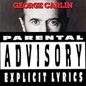 Parental Advisory: Explicit Lyrics | [George Carlin]
