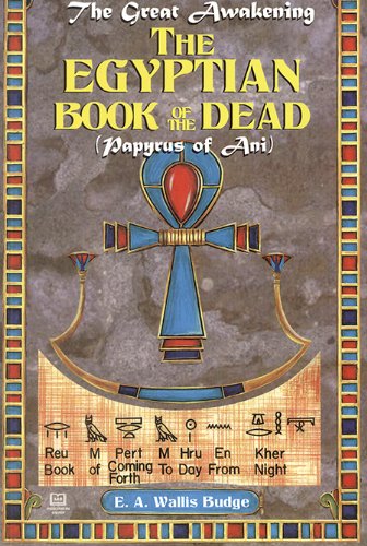 The Egyptian Book of the Dead: The Papyrus of Ani