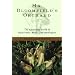 Mr. Bloomfield's Orchard: The Mysterious World of Mushrooms, Molds, and Mycologists