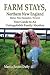 Farm Stays - Northern New England: Your Guide to an Unforgettable Family Vacation