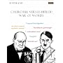 Churchill versus Hitler: War of Words by Peter John
