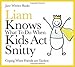 Liam Knows What To Do When Kids Act Snitty: Coping When Friends Are Tactless (Liam Books)