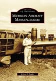 Michigan Aircraft Manufacturers (Images of Aviation)