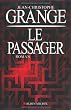 Le passager de Jean-Christophe Grang� (2011)