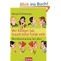 Wer Kollegen hat, braucht keine Feinde mehr: �berlebenstraining f�rs B�ro
