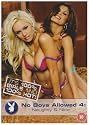 Playboy - No Boys Allowed 100% Grils Vol.4 - Naughty And Nice [DVD]