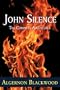 John Silence: The Complete Adventures