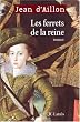 Les Ferrets de la Reine