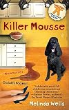 Killer Mousse [KILLER MOUSSE] [Mass Market Paperback]