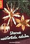 Sterne nat�rlich sch�n: Aus Stroh und Span
