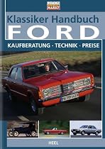 Klassiker Handbuch: Ford. Kaufberatung - Technik - Preise