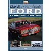 Klassiker Handbuch: Ford. Kaufberatung - Technik - Preise
