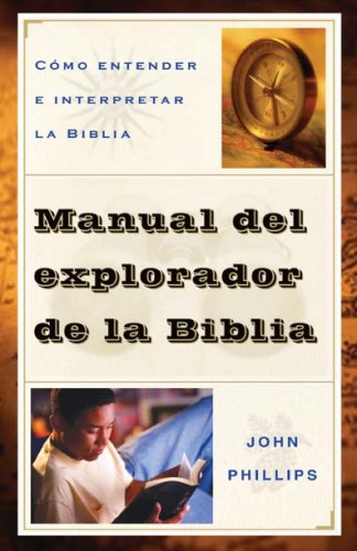Cómo entender e interpretar la Biblia (Spanish Edition)