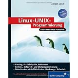 Linux-UNIX-Programmierung: Das umfassende Handbuch (Galileo Computing)von "J�rgen Wolf"