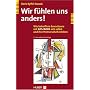 Wir f�hlen uns anders! Wie betroffene Erwachsene mit ADS/ADHS sich selbst und ihre Partnerschaft erleben