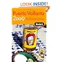 Fodor's Puerto Vallarta 2009: With Guadalajara, San Blas, and Inland Mountain Towns (Fodor's Gold Guides)