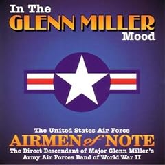 In the Glenn Miller Mood