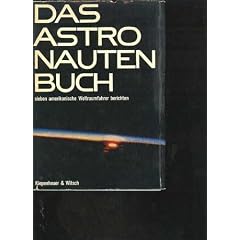 Das Astronautenbuch Glenn Carpenter Shepard Schirra Cooper Grissom Slayton, Kiepenheuer 1962, 390 Seiten, bebildert