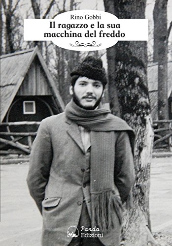 Il ragazzo e la sua macchina del freddo (Italian Edition)