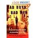 Bad Boys, Bad Men: Confronting Antisocial Personality Disorder