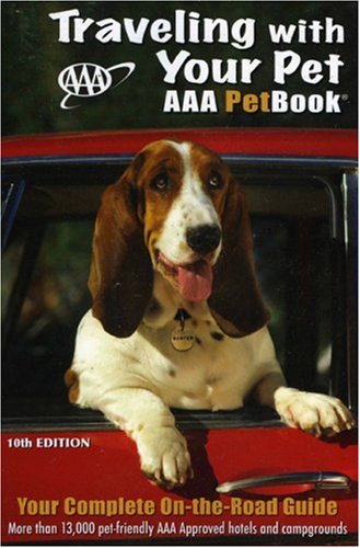 City Travel Guides Discounted  Books : Traveling With Your Pet, 10th Edition: The AAA Petbook (Traveling With Your Pet)