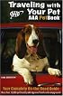 Traveling With Your Pet, 10th Edition: The AAA Petbook (Traveling With Your Pet)