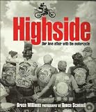 Highside: Our Love Affair with the Motorcycle