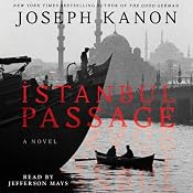 Istanbul Passage: A Novel | [Joseph Kanon]
