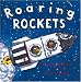 Roaring Rockets (Amazing Machines)