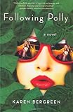 Following Polly: A Novel Medium