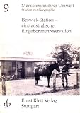 Menschen in ihrer Umwelt: Beswick-Station - eine australische Eingeborenenreservation (Studien zur Geographie)
