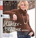 Wintertr&auml;ume stricken: Mode & Accessoires f&uuml;r die ganze Familie