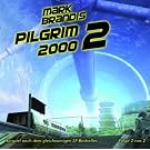 14: Pilgrim 2000 (Teil 2 Von 2)