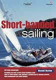 Shorthanded Sailing: Singlehanded or Short of Crew