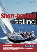 Shorthanded Sailing: Singlehanded or Short of Crew