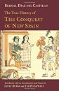 True History of the Conquest of New Spain (Hakluyt Society Ser .: No 2 Vols 23, 24, 25, 30 and 40)
