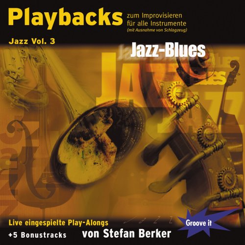 Playbacks zum Improvisieren Jazz Blues - Saxophon Keyboard Bass Bluesharp spielen