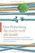 Ihr macht mich alle krank! Wie Familiensysteme uns l�hmen und wir uns aus alten Verstrickungen befreien k�nnen