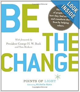 Be the Change! Change the World. Change Yo