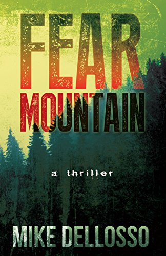 Fear Mountain:Dark Forest Cover Edition, by Mike Dellosso