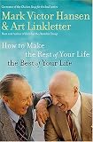  : How to Make the Rest of Your Life the Best of Your Life