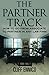 The Partner Track: How to Go from Associate to Partner in any Law Firm