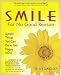SMILE FOR NO GOOD REASON: Simple Things You Can Do to Get Happy Now