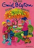 The big Enid Blyton story annual. [1978]