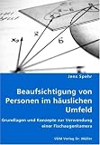 Beaufsichtigung von Personen im h�uslichen Umfeld