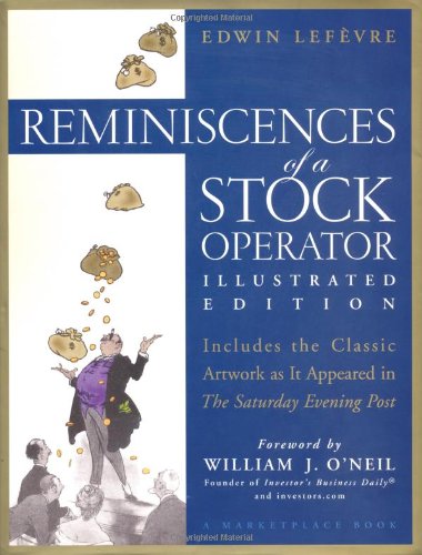 Reminiscences of a Stock Operator (A Marketplace Book)